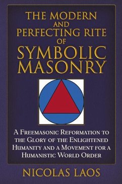 The Modern and Perfecting Rite of Symbolic Masonry - Laos, Nicolas