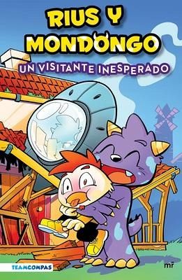 Rius Y Mondongo: Un Visitante Inesperado Rius Y Mondongo: Un Visitante Inesperado