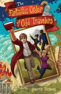 The Fantastic Order of Odd Travelers - Torgent, Sherry