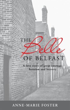 The Belle Of Belfast - Foster, Anne-Marie