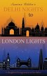 Delhi Nights to London Lights - Bild 1