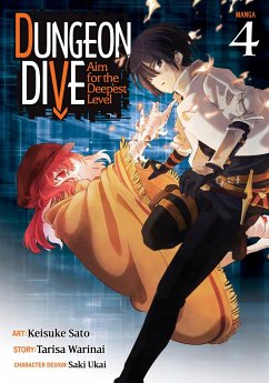 Dungeon Dive: Aim for the Deepest Level (Manga) Vol. 4 - Warinai, Tarisa