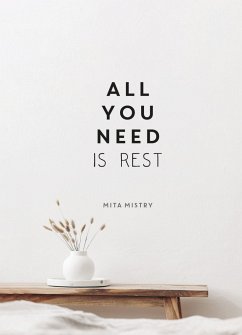 All You Need is Rest - Mistry, Mita