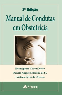 Manual de condutas em obstetrícia - Oliveira, Cristiane Alves de Netto