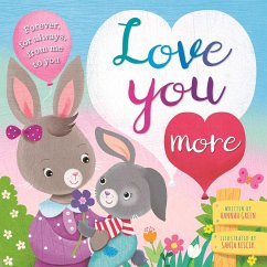 Love You More: Padded Board Book - Igloobooks