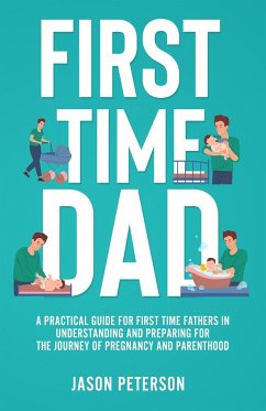 First Time Dad - Peterson, Jason