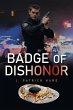 Badge of Dishonor - Bild 1
