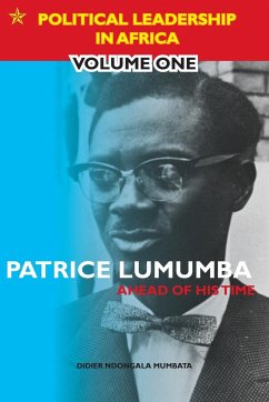 Patrice Lumumba - Ahead of His Time - Mumbata, Didier Ndongala