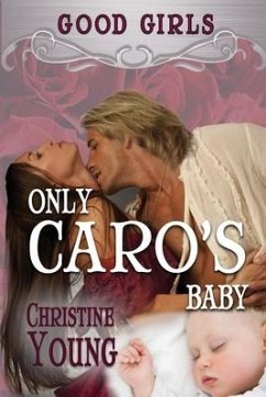 Only Caro's Baby - Young, Christine