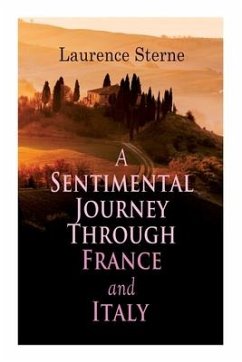 A Sentimental Journey Through France and Italy - Sterne, Laurence