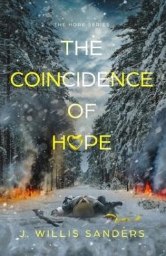 The Coincidence of Hope - Sanders, J Willis