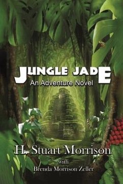 Jungle Jade: An Adventure Novel - Morrison, H. Stuart