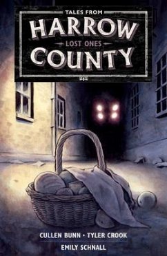 Tales from Harrow County Volume 3: Lost Ones - Bunn, Cullen; Schnall, Emily; Crook, Tyler