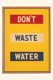 Vintage Journal Don't Waste Water