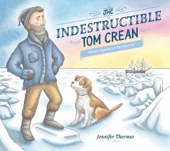 The Indestructible Tom Crean - Thermes, Jennifer