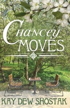 Chancey Moves - Shostak, Kay Dew