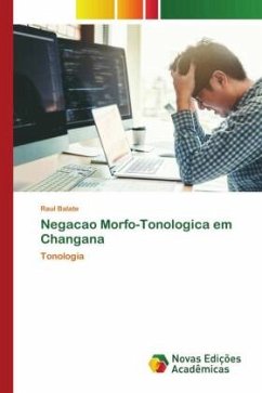 Negacao Morfo-Tonologica em Changana - Balate, Raul