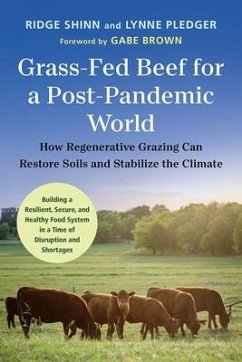 Grass-Fed Beef for a Post-Pandemic World - Shinn, Ridge; Pledger, Lynne
