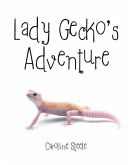 Lady Gecko's Adventure