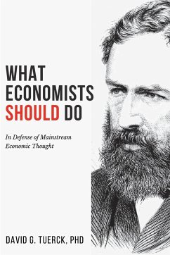 What Economists Should Do - Tuerck, David G