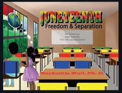Juneteenth: Freedom and Separation - Mull, Markethia
