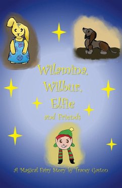 Wilamina, Wilbur, Elfie and Friends - Gaston, Tracey
