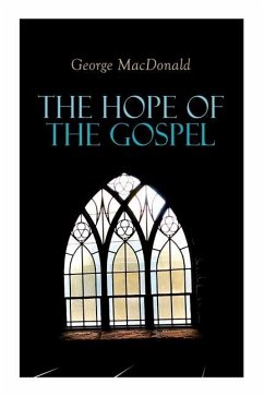 The Hope of the Gospel - Macdonald, George