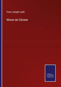 Moses der Ebraeer - Lauth, Franz Joseph