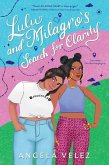 Lulu and Milagro's Search for Clarity