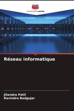 Réseau informatique - Patil, Jitendra;Badgujar, Ravindra