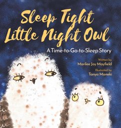 Sleep Tight Little Night Owl - Mayfield, Marilee Joy