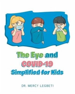 The Eye and Covid-19 Simplified for Kids - Legbeti, Mercy