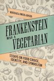 Frankenstein Was a Vegetarian