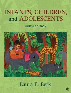 Infants, Children, and Adolescents - Berk, Laura E