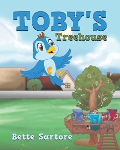 Toby's Treehouse - Sartore, Bette
