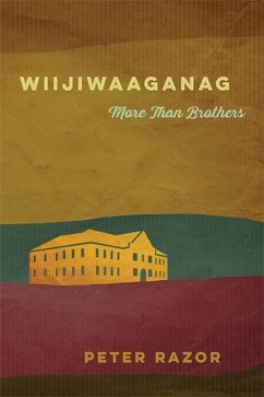 Wiijiwaaganag: More Than Brothers - Razor, Peter