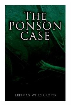 The Ponson Case - Crofts, Freeman Wills