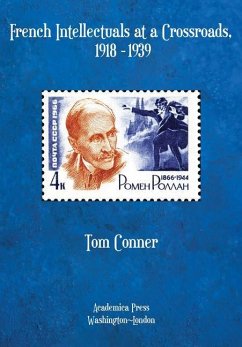 French Intellectuals at a Crossroads, 1918-1939 - Conner, Tom