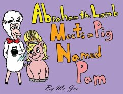 Abraham the Lamb Meets a Pig Named Pam - Luciano, Joe