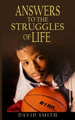 Answers To The Struggles of Life - Smith, David