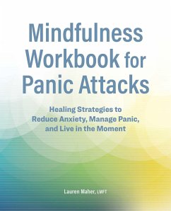 Mindfulness Workbook for Panic Attacks - Maher, Lauren