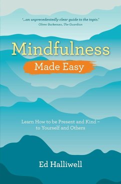 Mindfulness Made Easy - Halliwell, Ed