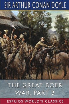 The Great Boer War, Part 2 (Esprios Classics) - Doyle, Arthur Conan