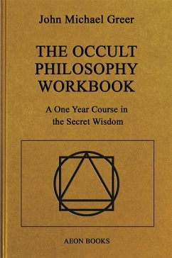 The Occult Philosophy Workbook - Greer, John Michael