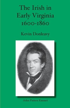 The Irish in Early Virginia 1600-1860 - Donleavy, Kevin