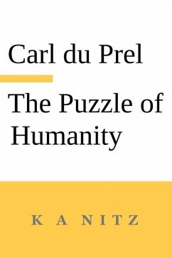 The Puzzle of Humanity - Du Prel, Carl