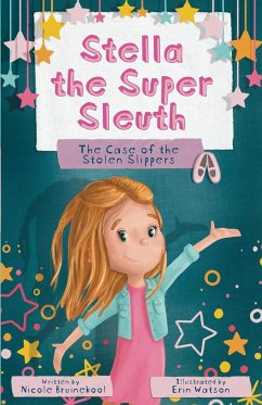 Stella the Super Sleuth - Bruinekool, Nicole