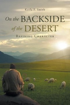 On the Backside of the Desert: Refining Character - Smith, Keela F.