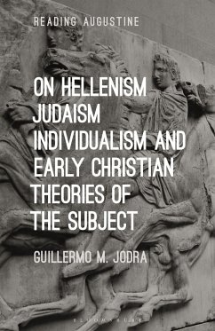 On Hellenism, Judaism, Individualism, and Early Christian Theories of the Subject - Jodra, Professor Guillermo M. (University of Nevada, Las Vegas, USA)