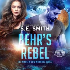 Behr's Rebel: Featuring the Prequel Raia's Pets - Smith, S. E.